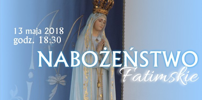 Nabozenstwo Fatimskie 2018 