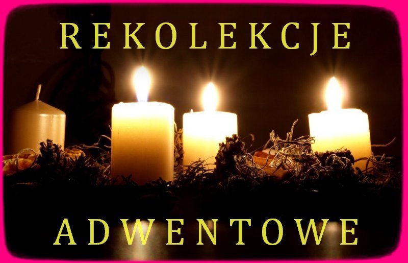 Rekolekcje adwentowe 2019