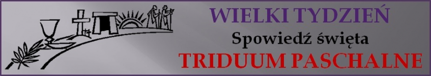 Spowiedź Wielki Tydzień 2019